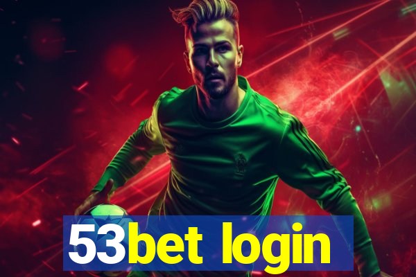 53bet login